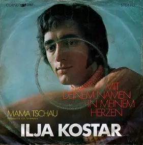 Ilja Kostar - Mit Deinem Namen In Meinem Herzen