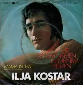 Ilja Kostar - Mit Deinem Namen In Meinem Herzen