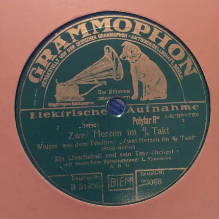 Ilja Livschakoff Tanz Orchester - Zwei Herzen Im 3/4 Takt / Auch Du Wirst Mich Einmal Betrügen