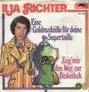 7'' - Ilja Richter - Eine Goldmedaille Für Deine Supertaille