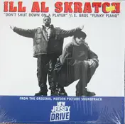 Ill Al Skratch - Don't Shut Down On A Player / Funky Piano