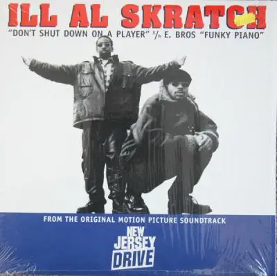 Ill Al Skratch, E Bros - Don't Shut Down On A Player / Funky Piano