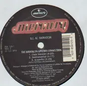 Ill Al Skratch - i'll take her/the brooklyn uptown connection