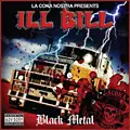 Ill Bill - Black Metal