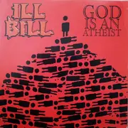 12inch Vinyl Single - Ill Bill - God Is An Atheist