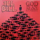 12inch Vinyl Single - Ill Bill - God Is An Atheist