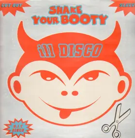 Ill Disco - Shake Your Booty