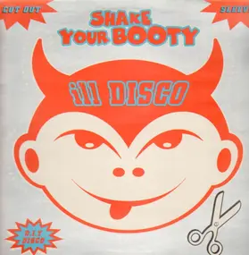 Ill Disco - Shake Your Booty