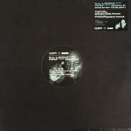 Ill Logic & DJ Raf Feat Don-E - One Stop To Glory (Total Science Rmx) / One Stop To Glory (Paradox Rmx)