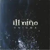 Ill Niño - Enigma