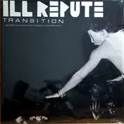 Ill Repute - Transition