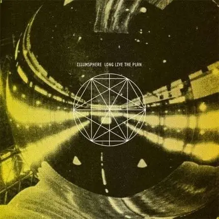 Illum Sphere - Long Live the Plan Ep
