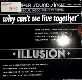 Illusion - Why Can't We Live Together