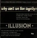 12inch Vinyl Single - Illusion - Why Can't We Live Together - Black Vinyl