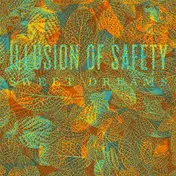 Illusion of Safety - SWEET DREAMS
