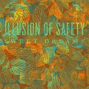 Illusion Of Safety - SWEET DREAMS