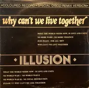 12inch Vinyl Single - Illusion - Why Can't We Live Together