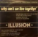 12inch Vinyl Single - Illusion - Why Can't We Live Together