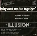 7inch Vinyl Single - Illusion - Why Can't We Live Together