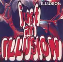 12inch Vinyl Single - Illusion - Just An Illusion