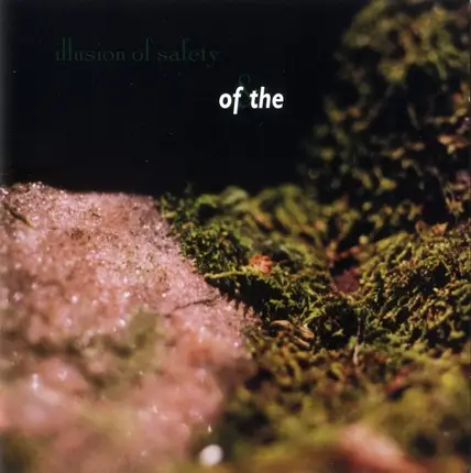 Illusion Of Safety - Of & The