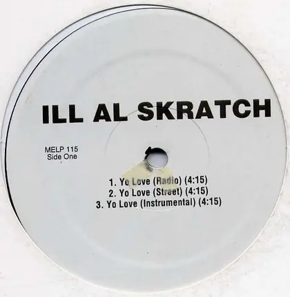Ill Al Skratch - Yo Love / Me & The Click