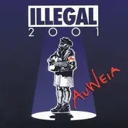 CD - Illegal 2001 - Auweia