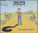 CD Single - Illegal 2001 - Ich Weiß Es Nicht