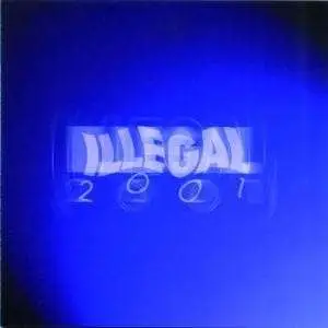 Illegal 2001 - Nie Wieder Alkohol