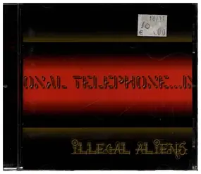 Illegal Aliens - International Telephone