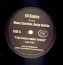 12'' - Ill Gates - Make Sumthin, Outta Nuthin - RARE