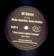 Ill Gates - Make Sumthin, Outta Nuthin