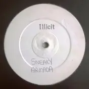 Illicit - Sneaky Armada / Free Love Shining