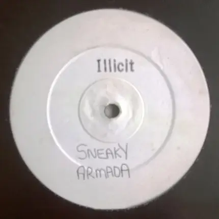 Illicit - Sneaky Armada / Free Love Shining