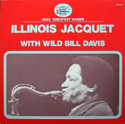 LP - Illinois Jacquet - Illinois Jacquet With Wild Bill Davis