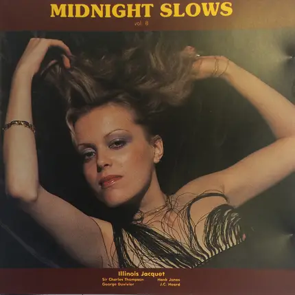 Illinois Jacquet , Hank Jones , Sir Charles Thompson, J.C. Heard, George Duvivier a.o. - Midnight Slows Vol. 8