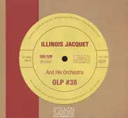 Illinois Jacquet And His Orchestra - Illinois Jacquet and his Orchestra