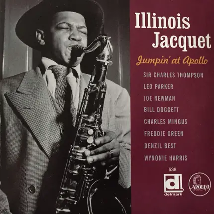 Illinois Jacquet - Jumpin' At Apollo