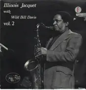 Illinois Jacquet - With Wild Bill Davis Vol. 2