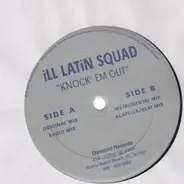 ill latin Squad - knock' em out
