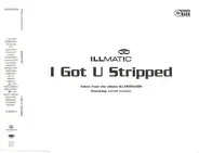 Illmat!c Featuring Xavier Naidoo - I Got U Stripped