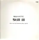 2 x 12inch Vinyl Single - Illmat!c - Still Ill