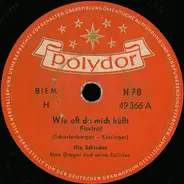 Illo Schieder / Max Greger Und Seine Solisten - Wie Oft Du Mich Küßt / Sieben Einsame Tage