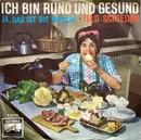 7inch Vinyl Single - Illo Schieder - Ich Bin Rund Und Gesund - Mono
