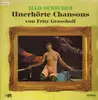 LP - Illo Schieder - Unerhörte Chansons von Fitz Grasshoff