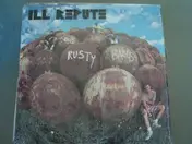 Ill Repute - Big Rusty Balls