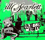 Illscarlett - All Day With It