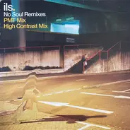 Ils - No Soul Remixes