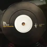 12inch Vinyl Single - Ils - No Soul Remixes