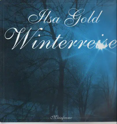 Ilsa Gold - Winterreise